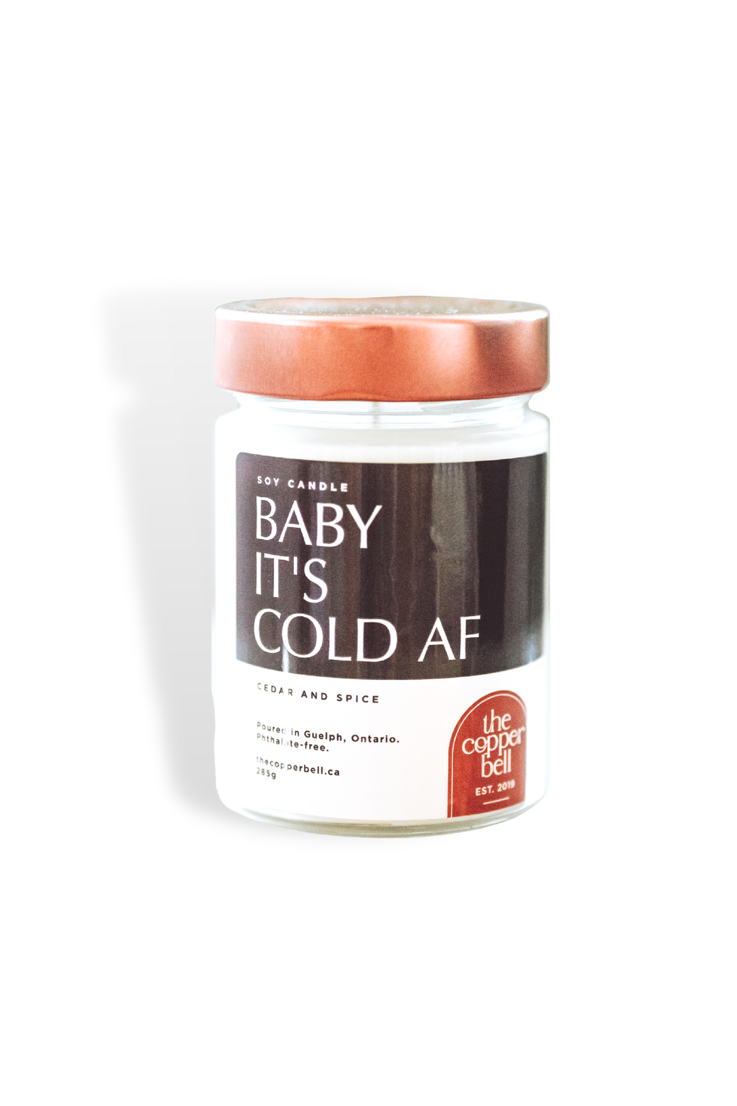 Baby It's Cold AF, 10 oz
